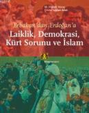 Erbakandan Erdoğana Laiklik,Demokrasi,Kürt Sorunu ve İslam %10 indirim