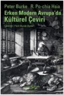 Erken Modern Avrupada Kültürel Çeviri %10 indirimli Peter Burke