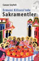 Ermeni Kilisesi'nde Sakramentler