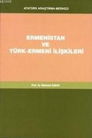 Ermenistan ve Türk-Ermeni İlişkileri Mehmet Saray