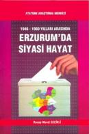 Erzurum'da Siyasi Hayat 1946-1960 Yılları Arasında (CD'li) Recep Murat