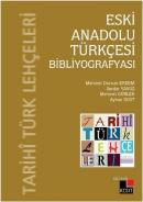 Eski Anadolu Türkçesi Bibliyografyası %10 indirimli Kolektif