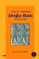 Eski Çağ Tarihinde Doğu Batı Mücadelesi Ekrem Memiş