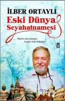 Eski Dünya Seyahatnamesi %10 indirimli İlber Ortaylı