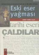 Eski Eser Yağması