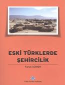 Eski Türklerde Şehircilik Faruk Sümer