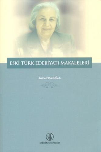 Eski Türk Edebiyatı Makaleleri Hasibe Mazıoğlu