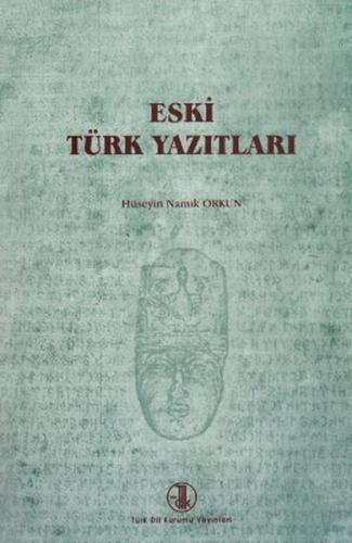 Eski Türk Yazıtları Hüseyin Namık Orkun