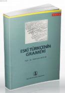 Eski Türkçenin Grameri %15 indirimli Annemarie von Gabain