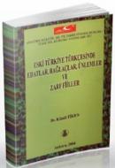 Eski Türkiye Türkçesinde Edatlar,Bağlaçlar,Ünlemler ve Zarf Filler %10