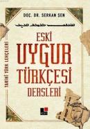 Eski Uygur Türkçesi Dersleri %10 indirimli Serkan Şen