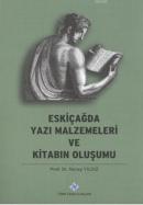 Eskiçağda Yazı Malzemeleri Ve Kitabın Oluşumu %20 indirimli Nuray Yıld