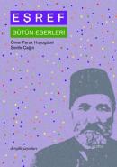 Eşref - Bütün Eserleri %10 indirimli Ö. Faruk Huyugüzel