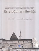 Eşrefoğulları Beyliği: Uluslararası Orta Anadolu ve Akdeniz Beylikleri