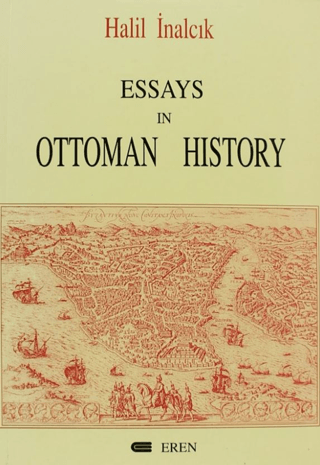 Essays in Ottoman History