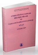 Etmek Fiiliyle Yapılan Birleşik Fiiller ve Tamlayıcılarla Kullanılışı 