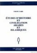 Etudes D'Histoire Et Civilisation Arabes Et Islamiques