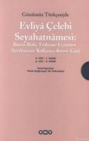 Evliya Çelebi Seyahatnamesi 2. Cilt (2 Cilt Takım) %10 indirimli Seyit