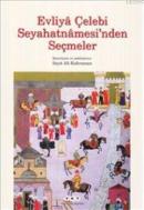 Evliya Çelebi Seyahatnamesi'nden Seçmeler %10 indirimli Seyit Ali Kahr