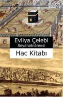 Evliya Çelebi Seyahatnamesi Hac Kitabı %50 indirimli Evliya Çelebi