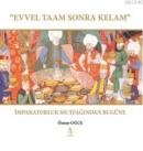 Evvel Taam Sonra Kelam