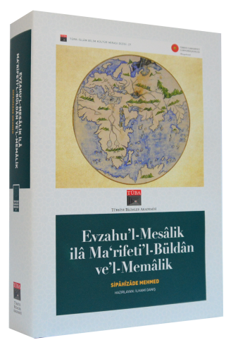 Evzahu'l-Mesalikila Ma‘rifeti'l-Büldanve'l-Memalik Sipahizade Mehmed
