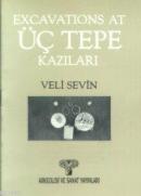 Excavations At Üçtepe Kazıları %10 indirimli Veli Sevin