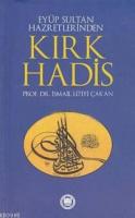 Eyüp Sultan Hazretlerinden Kırk Hadis