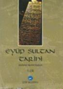 Eyüp Sultan Tarihi (2 Cilt) Mehmet Nermi Haskan