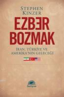 Ezber Bozmak Stephen Kinzer