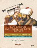 Papa 2. Pius’un Fatih Sultan Mehmet’e Mektubu Yusuf Yıldız