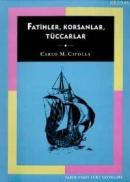 Fatihler,Korsanlar,Tüccarlar %10 indirimli Carlo M. Cipolla