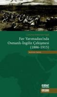 Fav Yarımadası'nda Osmanlı-İngiliz Çekişmesi (1886-1915)