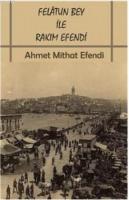 Felatun Bey ile Rakım Efendi Ahmet Mithat Efendi