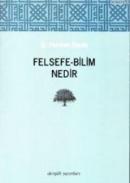 Felsefe - Bilim Nedir %10 indirimli Şaban Teoman Duralı