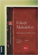 Felsefe Makaleleri %30 indirimli Babanzade Ahmed Naim