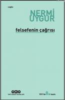 Felsefenin Çağrısı %10 indirimli Nermi Uygur