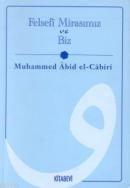 Felsefî Mirasımız ve Biz %20 indirimli Muhammed Abid El-Cabiri