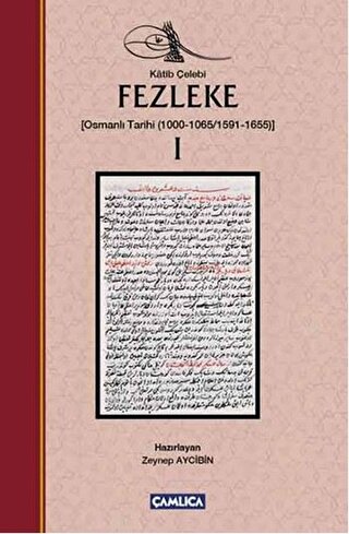 Fezleke - (Osmanlı Tarihi (1000-1065/1591-1655) (2 Cilt Takım) Katip Ç
