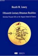 Fifteenth Century Ottoman Realities (Ciltli)