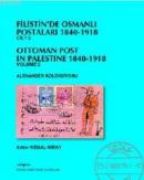 Filistin'de Osmanlı Postaları 1840-1918 - Cilt 2: Alexander Koleksiyon