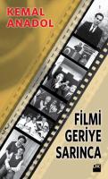 Filmi Geriye Sarınca Kemal Anadol