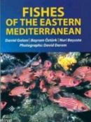 Fishes of the Eastern Mediterranean Bayram Öztürk