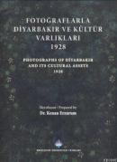 Fotoğraflarla Diyarbakır ve Kültür Varlıkları 1928 Kenan Erzurumlu