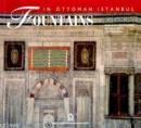 Fountains in the Ottoman Istanbul