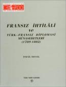 Fransız İhtilali ve Türk- Fransız Diplomasi Münasebetleri (1789- 1802)