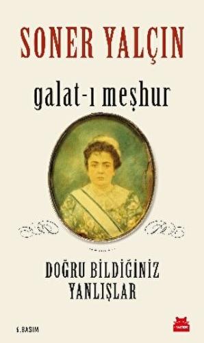 Galat-ı Meşhur Doğru Bildiğiniz Yanlışlar Soner Yalçın