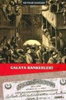 Galata Bankerleri (Cilt 2) Haydar Kazgan