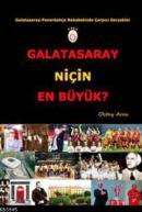 Galatasaray Niçin En Büyük?