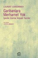 Garibanlara Merhamet Yok